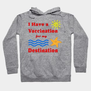 Vaccination for my Destination Caribbean Vacation Hoodie